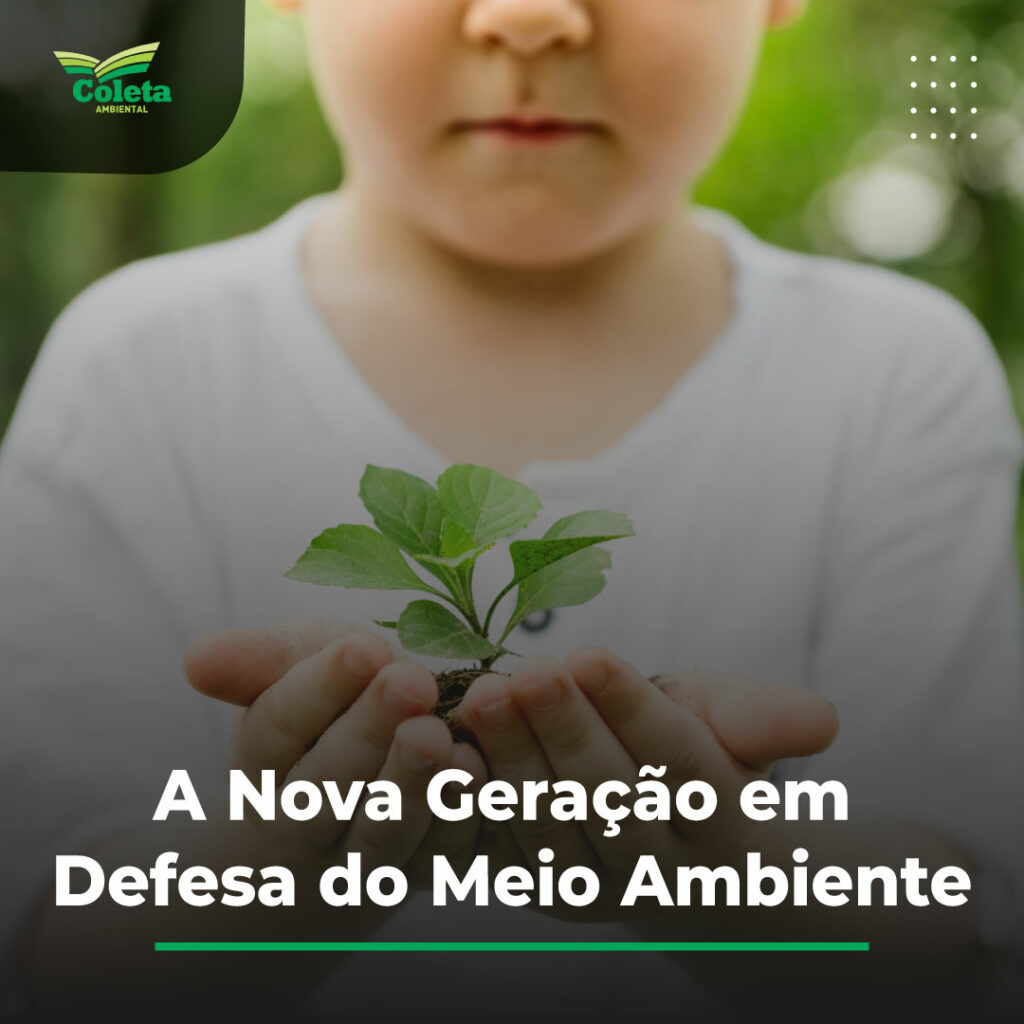 A Nova Geração em defesa do Meio Ambiente